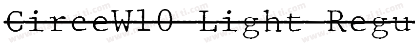CirceW10-Light Regul字体转换